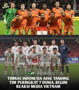 Media Vietnam Menyoroti Rencana tanding antara Timnas Indonesia dan Timnas Belanda